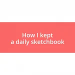 How I kept a daily sketchbook