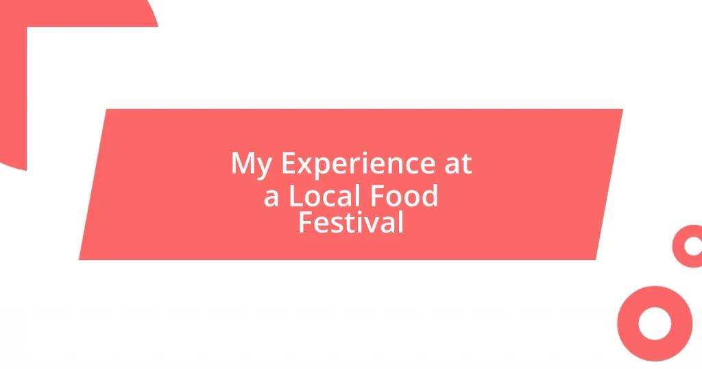 My Experience at a Local Food Festival