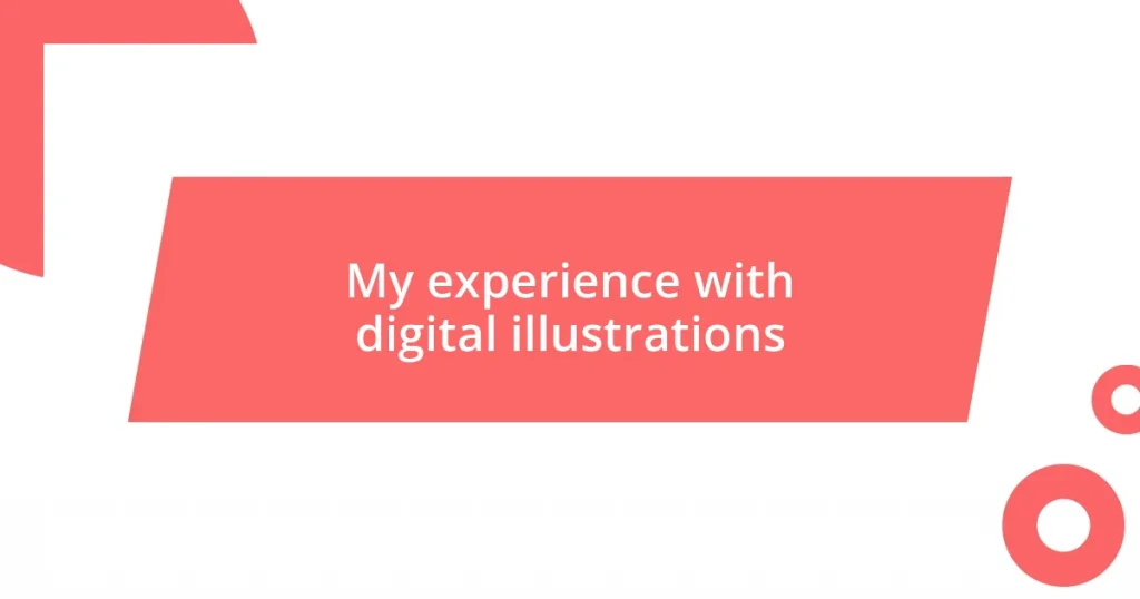 My experience with digital illustrations