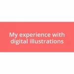 My experience with digital illustrations