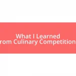 What I Learned from Culinary Competitions